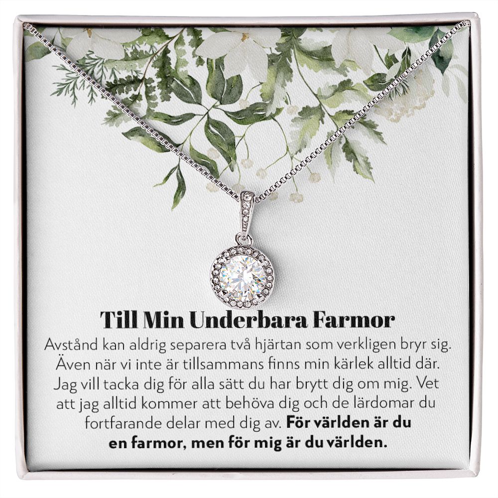 Till Min Underbara Farmor - Aldrig Separerade - Halsband Eternal Hope