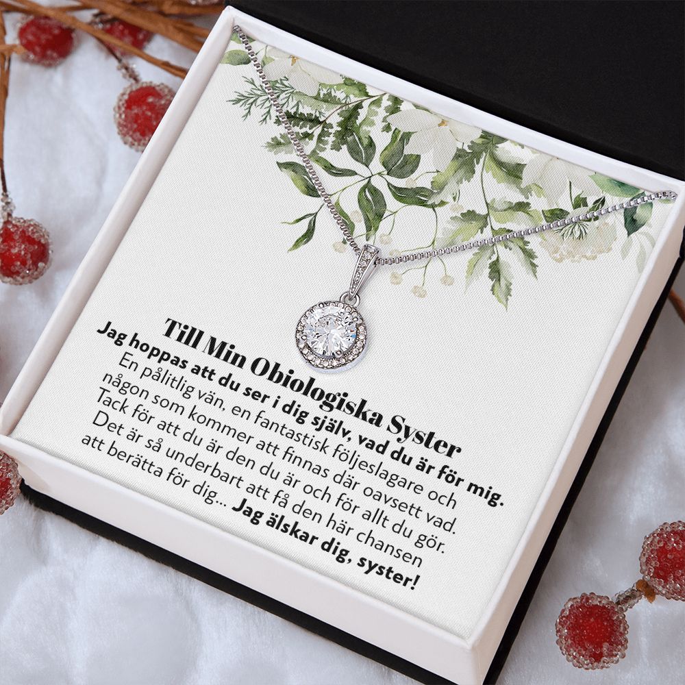 Till Min Obiologiska Syster - En Pålitlig Vän - Halsband Eternal Hope