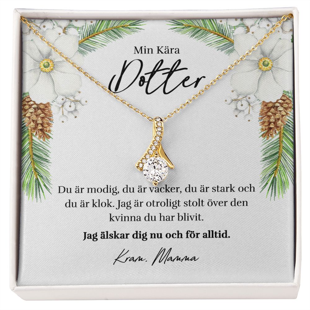 Min Kära Dotter - Stolt - Halsband Alluring Beauty