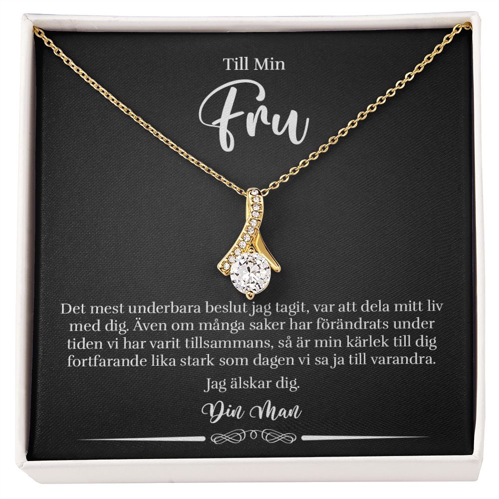 Till Min Fru - Det Mest Underbara Beslut - Halsband Alluring Beauty