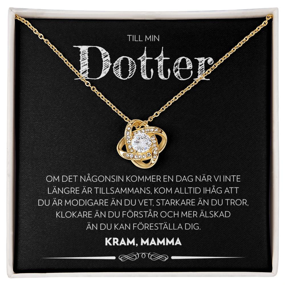 Till Min Dotter - En Dag (Från Mamma) - Halsband Kärleksknop