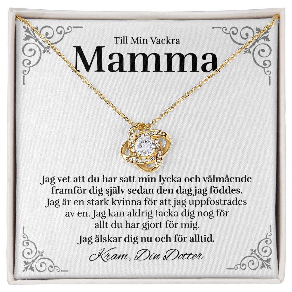 Till Min Vackra Mamma (från Dotter) - Lycka - Halsband Kärleksknop