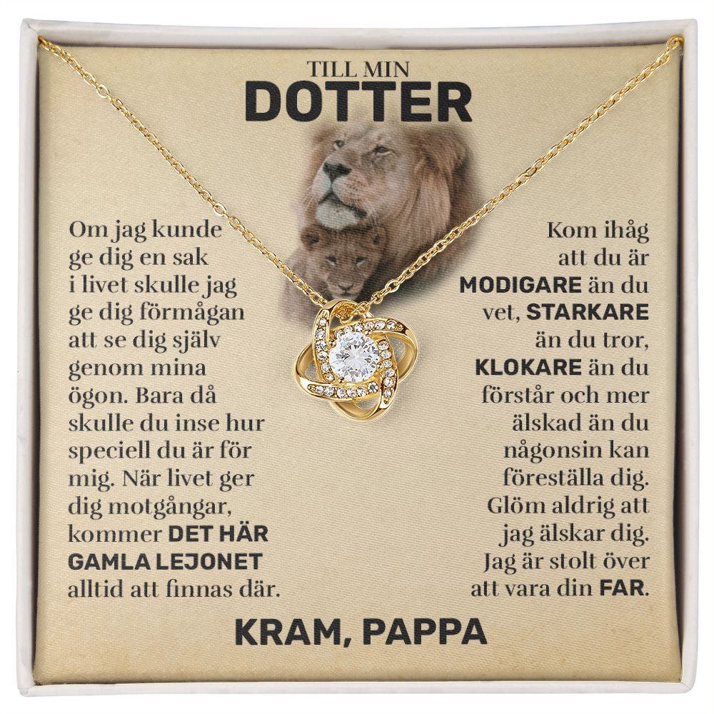 Till Min Dotter (Från Pappa) - Det Här Gamla Lejonet - Halsband Kärleksknop