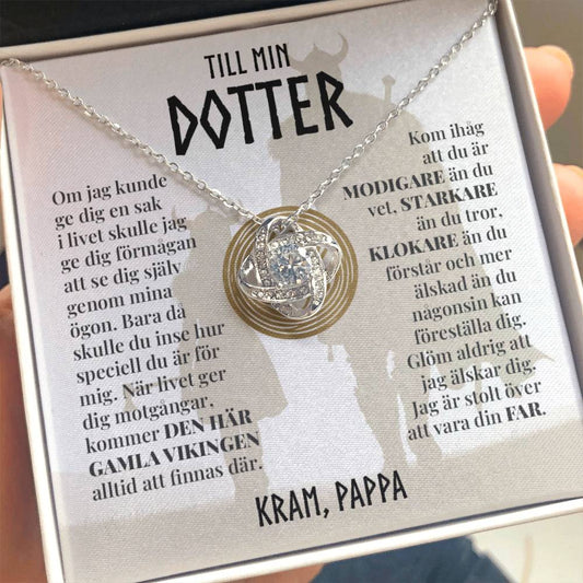 Till Min Dotter (Från Pappa) - Den Här Gamla Vikingen - Halsband Kärleksknop