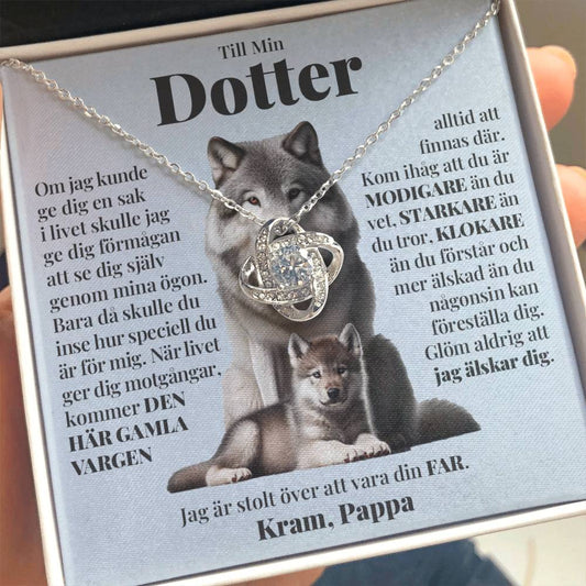 Till Min Dotter (Från Pappa) - Den Här Gamla Vargen - Halsband Kärleksknop