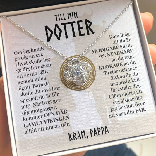 Till Min Dotter (Från Pappa) - Den Här Gamla Vikingen - Halsband Kärleksknop
