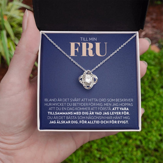 Till Min Fru - Vad Jag Lever För - Halsband Kärleksknop