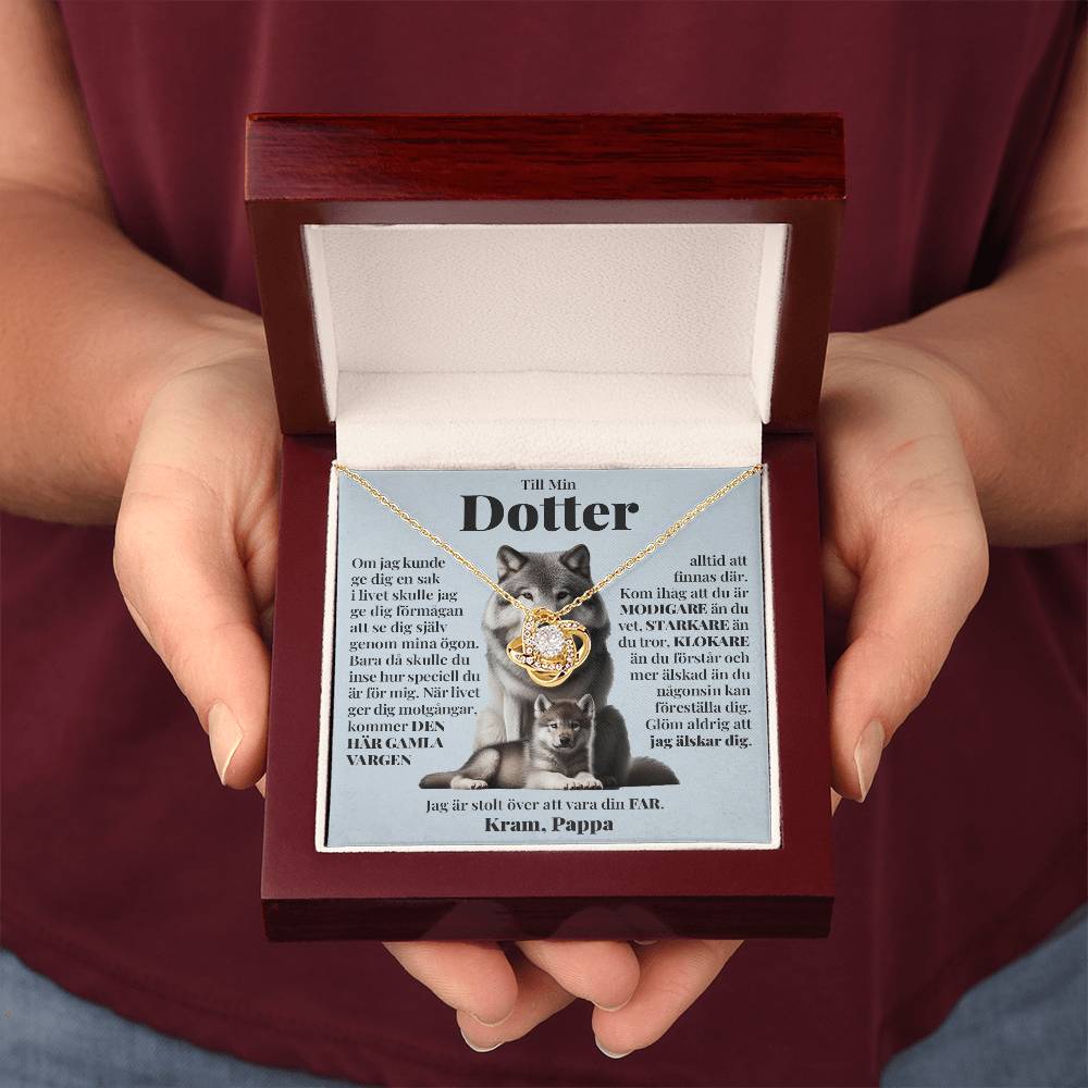 Till Min Dotter (Från Pappa) - Den Här Gamla Vargen - Halsband Kärleksknop