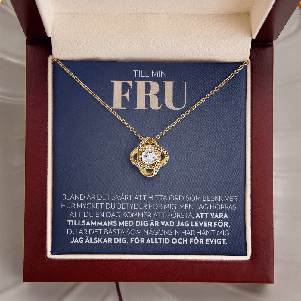 Till Min Fru - Vad Jag Lever För - Halsband Kärleksknop