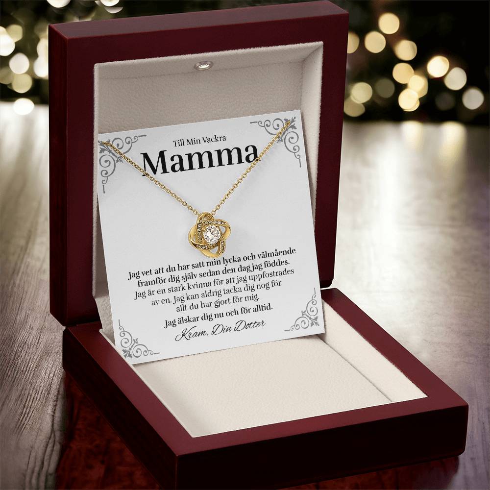 Till Min Vackra Mamma (från Dotter) - Lycka - Halsband Kärleksknop