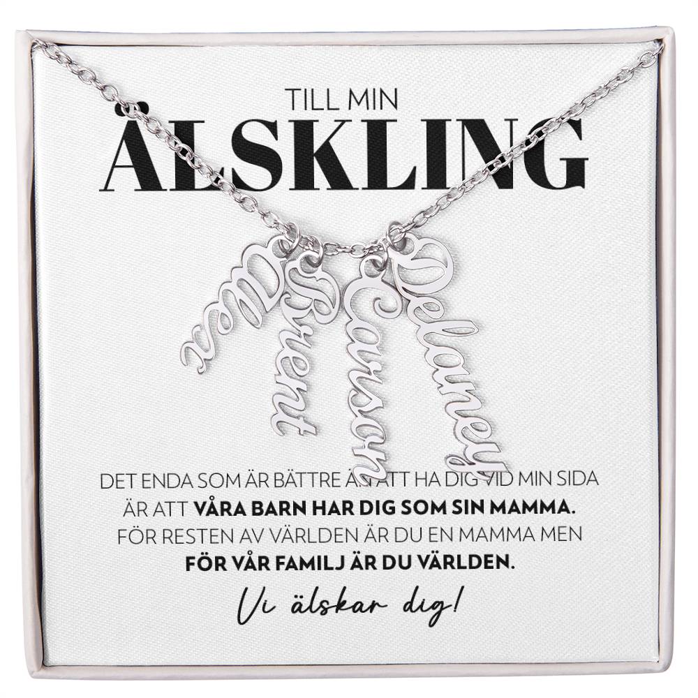 Älskling - Det Enda Som Är Bättre - Namnhalsband (Vertikalt)