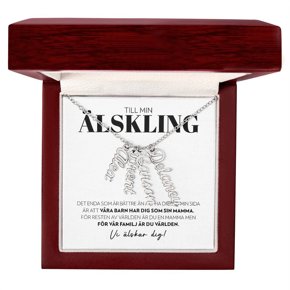 Älskling - Det Enda Som Är Bättre - Namnhalsband (Vertikalt)