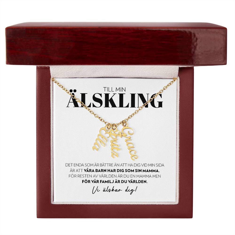 Älskling - Det Enda Som Är Bättre - Namnhalsband (Vertikalt)