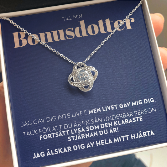 Till Min Bonusdotter - Livet Gav Mig Dig - Halsband Kärleksknop