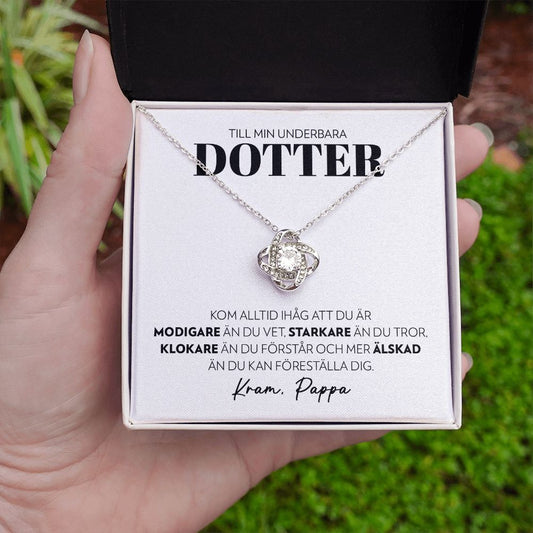 Till Min Underbara Dotter - Modigare (från Pappa) - Halsband Kärleksknop