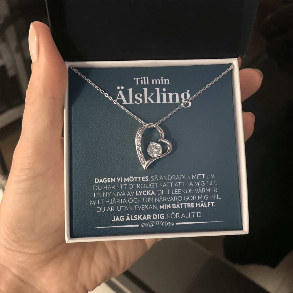 Till Min Älskling - Dagen Vi Möttes - Halsband Forever Love