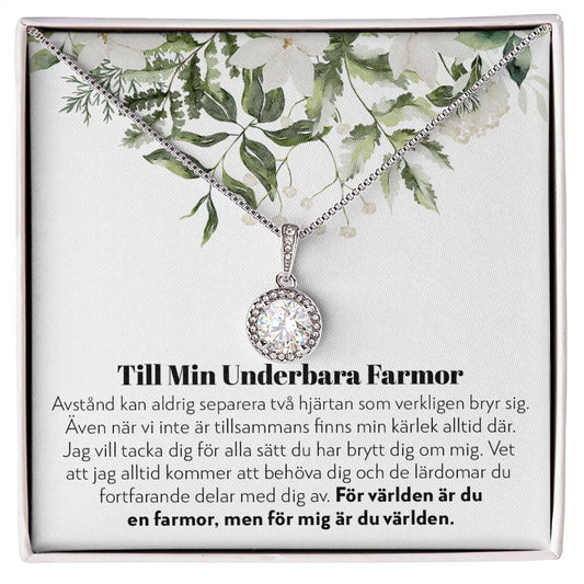 Till Min Underbara Farmor - Aldrig Separerade - Halsband Eternal Hope