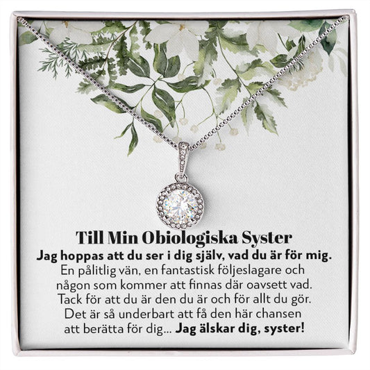 Till Min Obiologiska Syster - En Pålitlig Vän - Halsband Eternal Hope