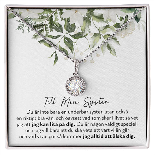 Till Min Syster - Oavsett Vad - Halsband Eternal Hope