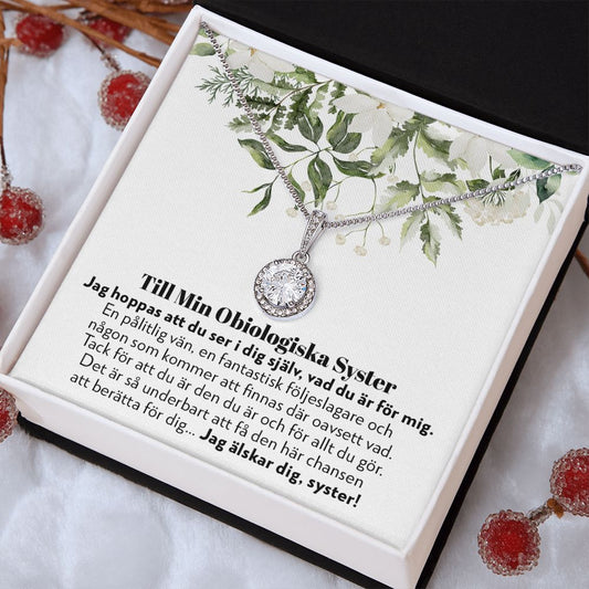 Till Min Obiologiska Syster - En Pålitlig Vän - Halsband Eternal Hope