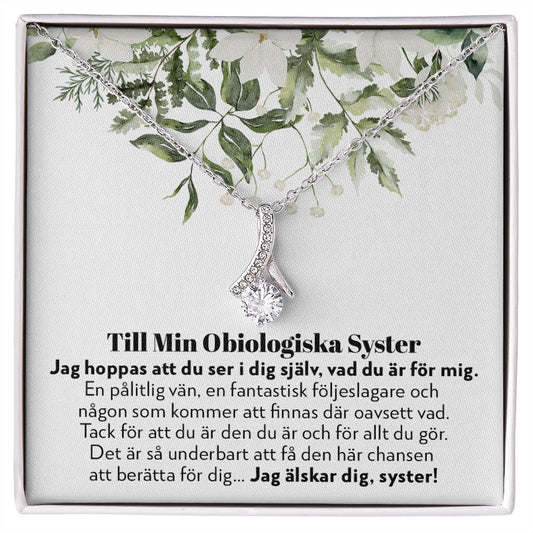 Till Min Obiologiska Syster - En Pålitlig Vän - Halsband Alluring Beauty