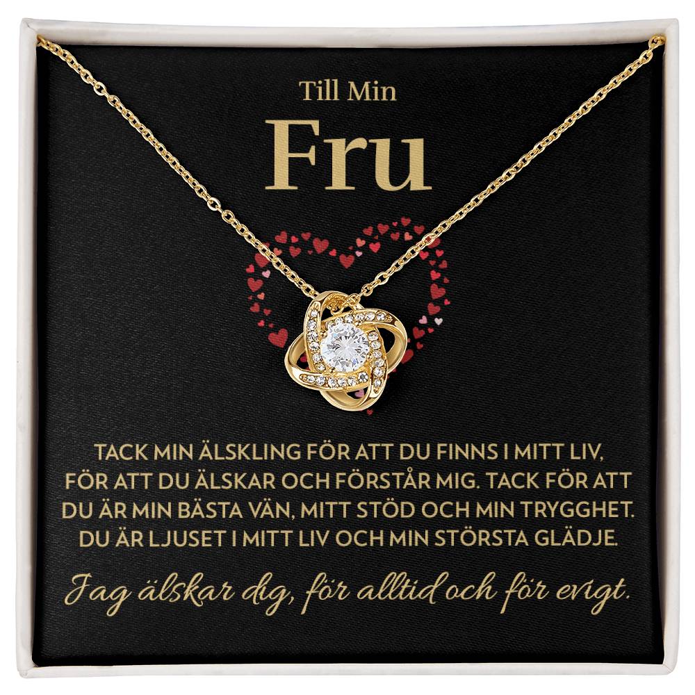 Till Min Fru - Ljuset i Mitt Liv - Halsband Kärleksknop