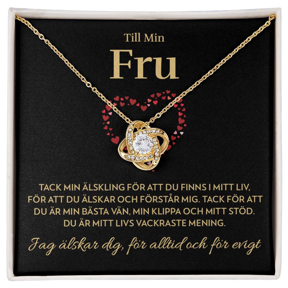Till Min Fru - Mitt livs vackraste mening - Halsband Kärleksknop