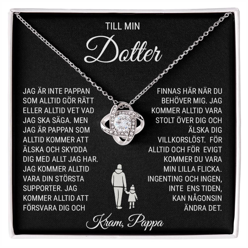 Till Min Dotter (från Pappa) -  Med Allt Jag Har - Halsband Kärleksknop