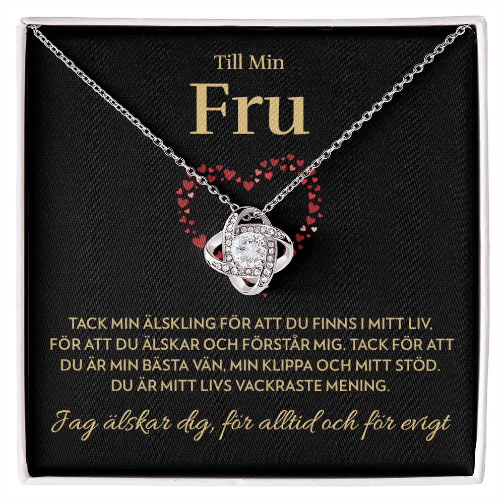 Till Min Fru - Mitt livs vackraste mening - Halsband Kärleksknop
