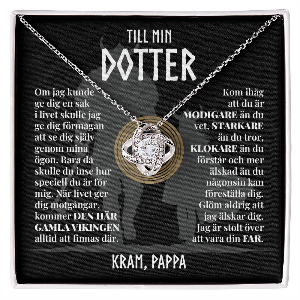 Till Min Dotter (Från Pappa) - Den Här Gamla Vikingen - Halsband Kärleksknop