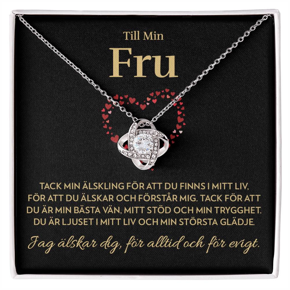 Till Min Fru - Ljuset i Mitt Liv - Halsband Kärleksknop