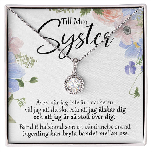 Till Min Syster - Stolt - Halsband Eternal Hope