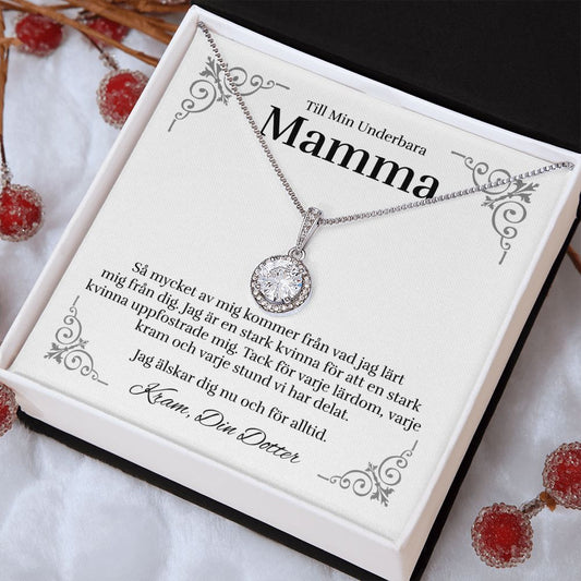 Till Min Underbara Mamma - Så Mycket Av Mig - Halsband Eternal Hope