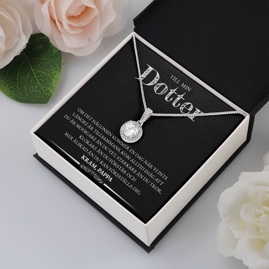 Till Min Dotter - En Dag (Från Pappa) - Halsband Eternal Hope