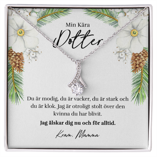 Min Kära Dotter - Stolt - Halsband Alluring Beauty