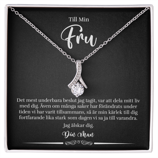 Till Min Fru - Det Mest Underbara Beslut - Halsband Alluring Beauty