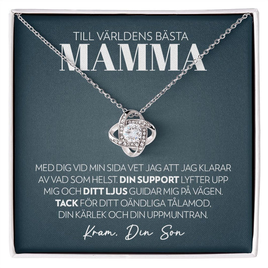 Till Världens Bästa Mamma (Från Son) - Support - Halsband Kärleksknop