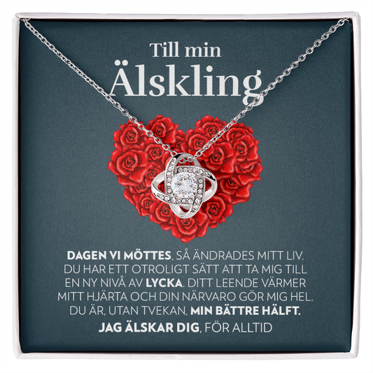 Till Min Älskling - Dagen Vi Möttes (Hjärta av Rosor) - Halsband Kärleksknop