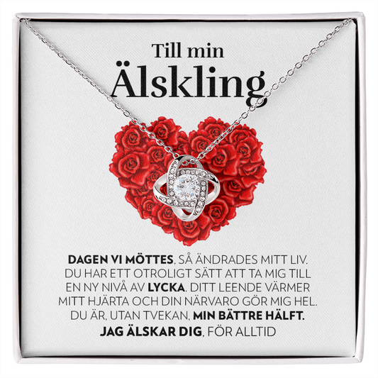 Till Min Älskling - Dagen Vi Möttes (Vitt Kort, Hjärta av Rosor) - Halsband Kärleksknop