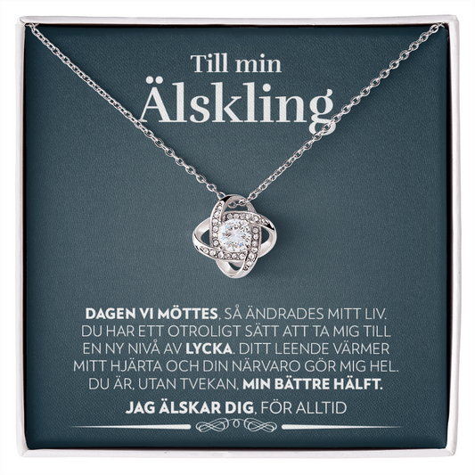 Till Min Älskling - Dagen Vi Möttes - Halsband Kärleksknop