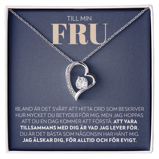 Till Min Fru - Vad Jag Lever För - Halsband Forever Love