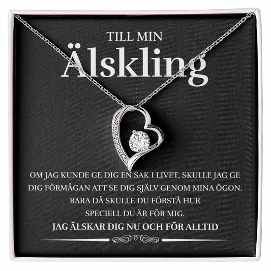 Till Min Älskling - Genom Mina Ögon - Halsband Forever Love
