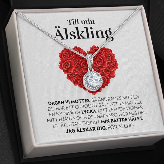 Till Min Älskling - Dagen Vi Möttes (Vitt Kort, Hjärta av Rosor) - Halsband Eternal Hope
